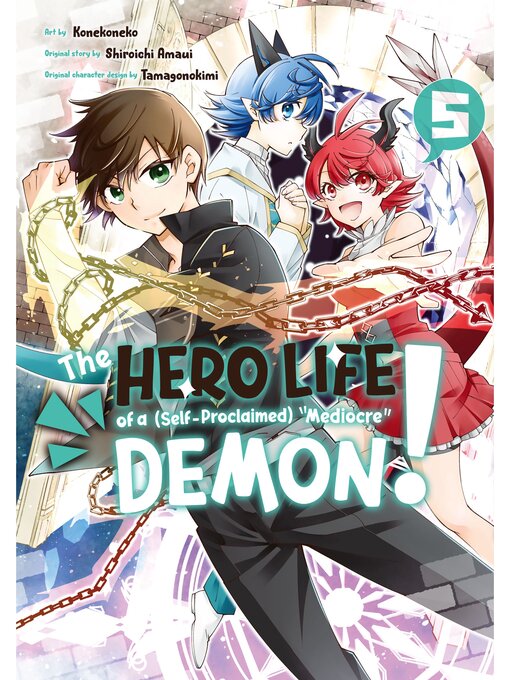 Title details for The Hero Life of a (Self-Proclaimed) "Mediocre" Demon!, Volume 5 by Shiroichi Amaui - Available